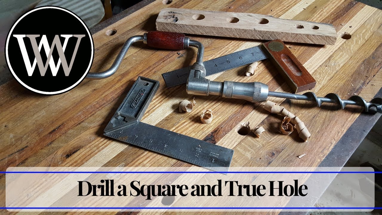 How to Drill a Square and True Hole With a Brace and Bit 