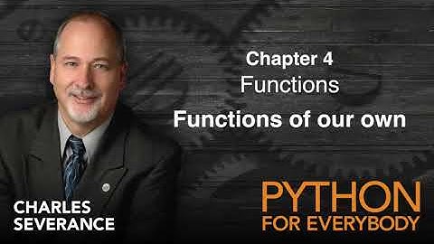 Py4e | Chapter 4 - part2 : Functions of our Own [University of Michigan]