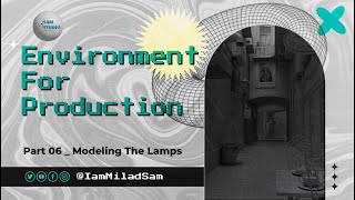 EnvironmentForProduction Part 06 Modeling the Lamps #maya #3dmodeling #3d