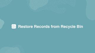 Restore Records from Recycle Bin