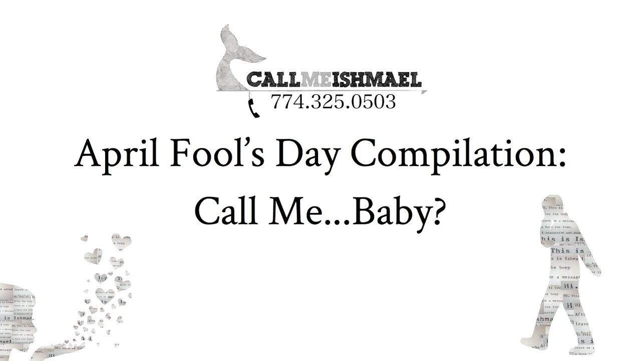 booktube tags Ishmael's April Fool's Day Compilation: Call Me...Baby