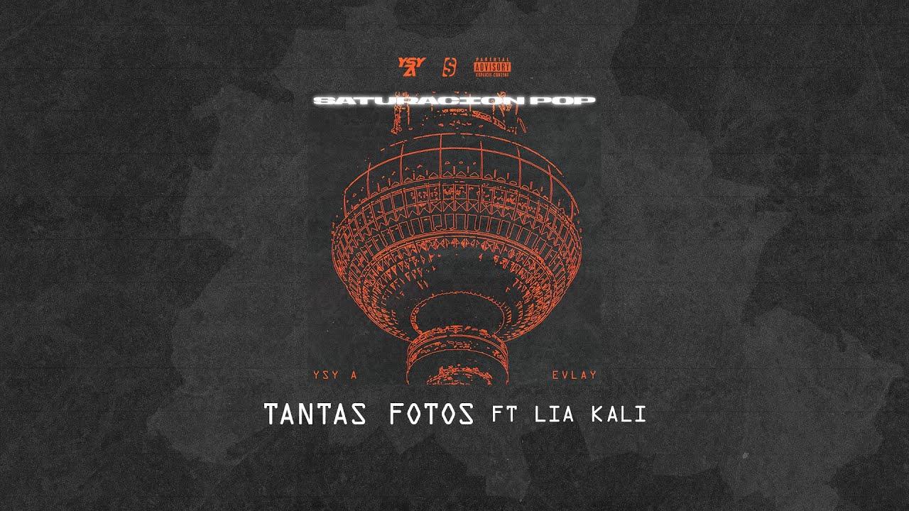 04 - YSY A – TANTAS FOTOS FT LIA KALI (PROD. EVLAY)