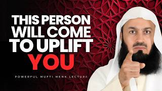 Allah Sends Someone to Lift You When You’re Down | Mufti Menk