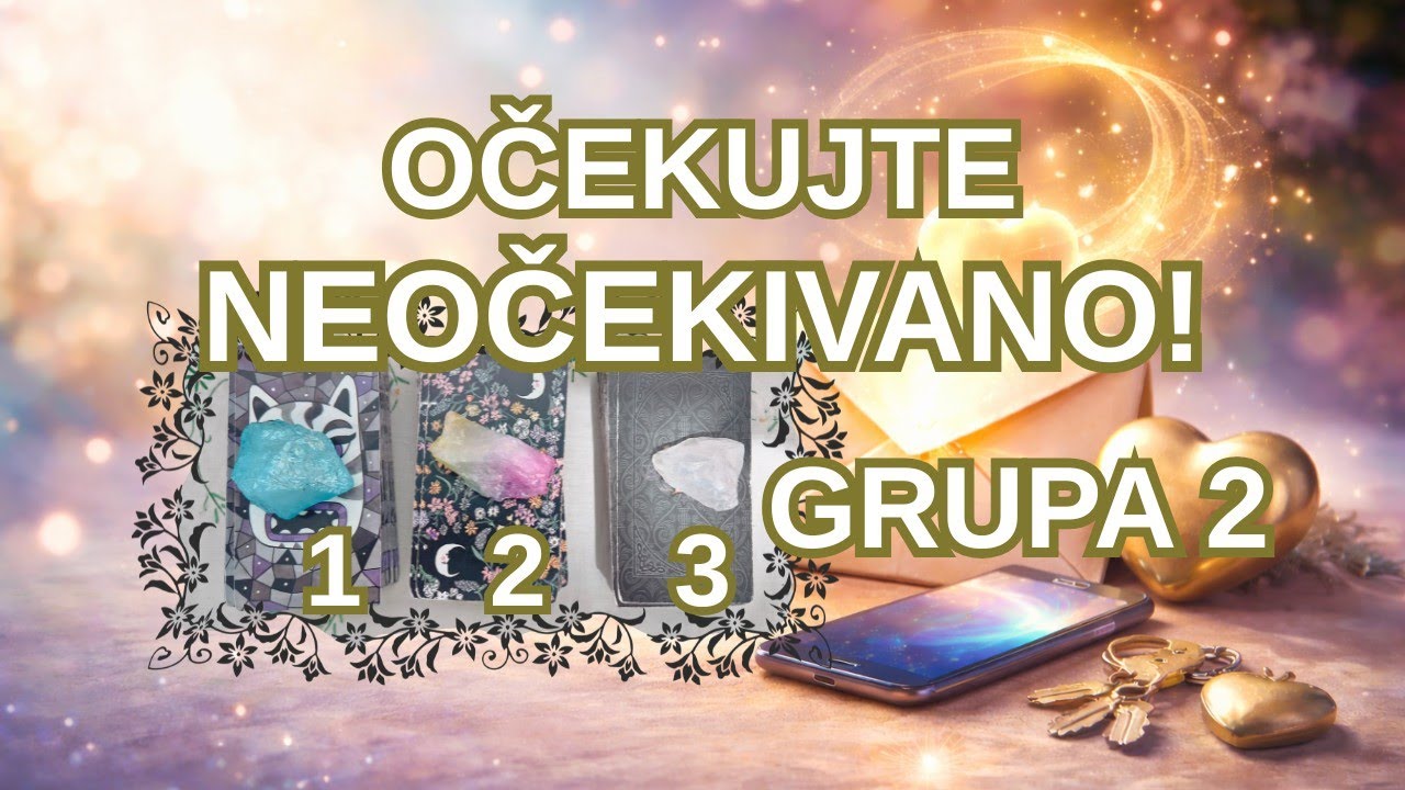 OČEKUJTE NEOČEKIVANO! Ko donosi Sudbinsku Odluku u vezi Vas? ❤️ GRUPA 2