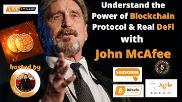 The Power of Blockchain and DeFi with John McAfee 🟠Crypto Agile #4