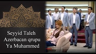 Seyyid Taleh Azerbaycan qrupu ya Muhemmed