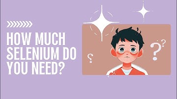 What Is Selenium And Why You Need It? Symptoms, Sources, Functions, Benefits, Deficiency