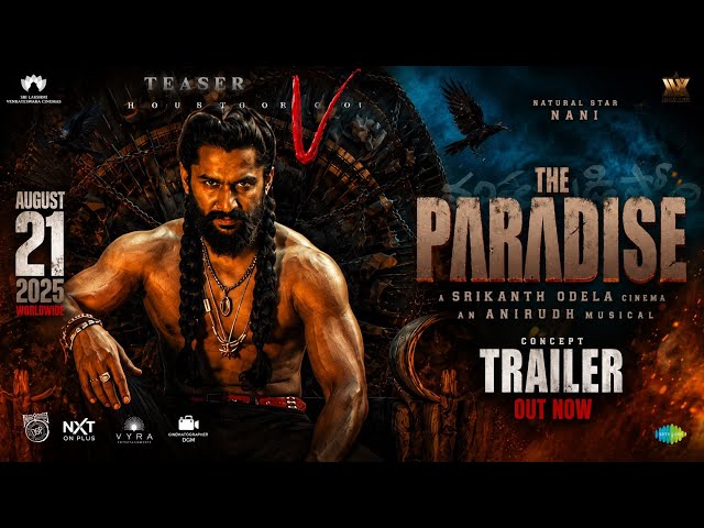 The Paradise Trailer | Nani | Srikanth Odela | Anirudh | Nani Paradise Trailer 