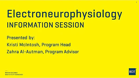 BCIT Electroneurophysiolgy   Online Info Session 2021 02 02