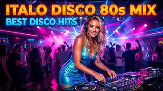  Italo Disco 80s Mix  Best Disco  Retro Dance  U0026 Dj Party Hits