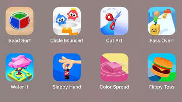 Bead Sort,Circle Bouncer!,Cut Art,Cube Surfer!,Water It,Slappy Hand,Color Spread,Flippy Toss