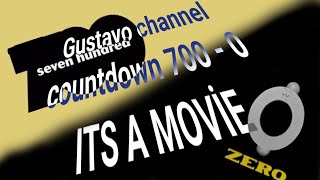 @gusttavochannel's countdown 700 - 0 (ITS A MOVİE)
