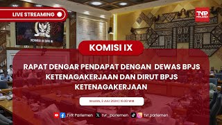 KOMISI IX DPR RI RDP DENGAN DEWAS BPJS KETENAGAKERJAAN DAN DIRUT BPJS KETENAGAKERJAAN PART 2 screenshot 4
