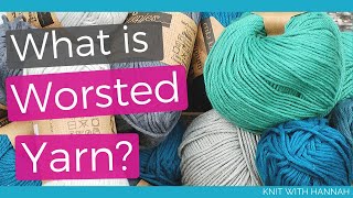 What is Worsted Yarn?