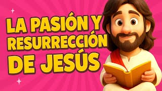 La Biblia para Niños ⭐ 'Del Sacrificio a la Gloria: La Pasión y Resurrección de Jesús' La Biblia para Niños ⭐ 'Del Sacrificio a la Gloria: La Pasión y Resurrección de Jesús'