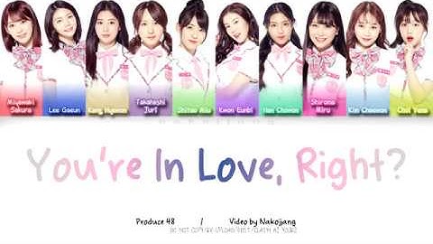 Thumbnail of PRODUCE48 - You're In Love, Aren't You? 반해버리잖아? (好きになっちゃうだろう？) (Color Coded Lyrics Eng/Kan/Rom/Han)