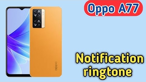 How To Set Notification Ringtone In Oppo A77, Notification Ringtone Kaise Change