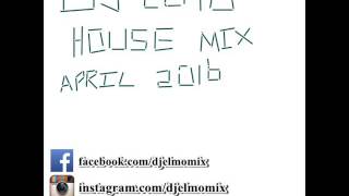 DJ Elmo House Mix April 2016 (Afro House, Deep House, Tech House)