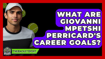 What Are Giovanni Mpetshi Perricard