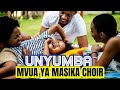 UNYUMBA By MVUA YA MASIKA CHOIR