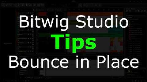 Bitwig Studio Tips: Bounce in Place