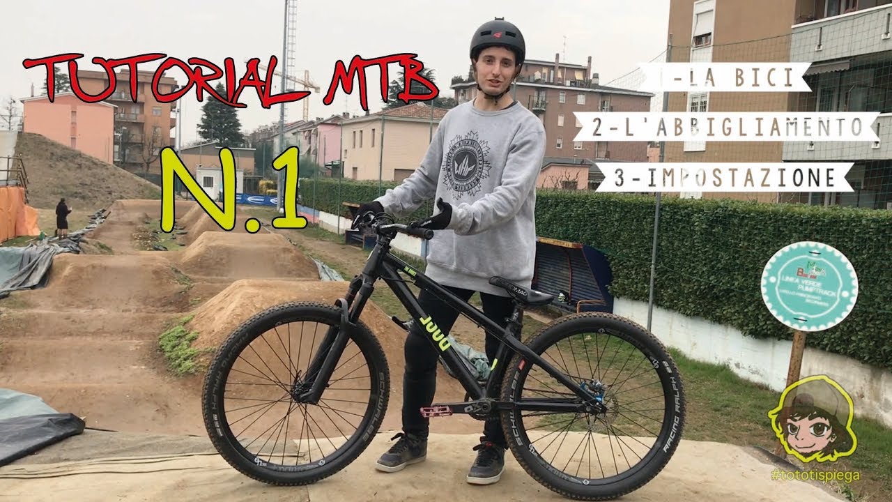 LE BASI PER INIZIARE - TUTORIAL MTB #tototispiega S1E1 - YouTube