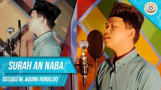 Download Lagu SURAH AN-NABA || Ustadz M. Agung Ronaldo MP3