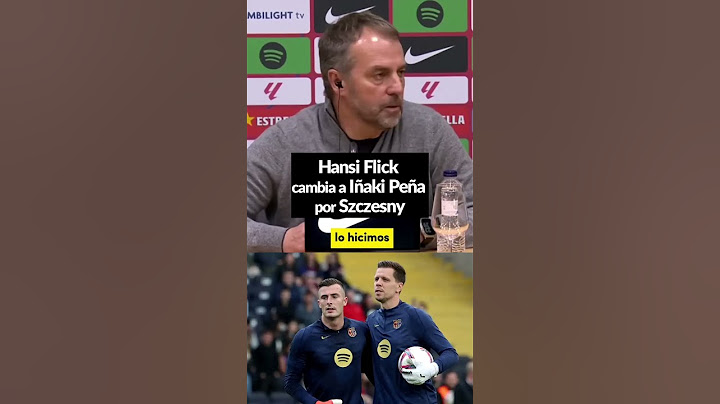 ¿POR QUÉ HANSI FLICK TOMÓ UNA DECISIÓN DRÁSTICA CON IÑAKI PEÑA?