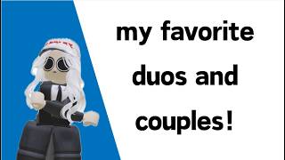My Fav Couples Duos