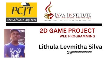 JavaScript 2D Game Development | Java Institute | L . H . Lithula Levmitha Silva