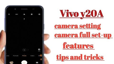 Vivo y20A camera setting camera Full set-up features how to use