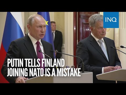 Putin tells Finland joining NATO is a mistake