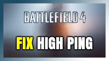 How to FIX Battlefield 4 High Ping & Packet Loss!