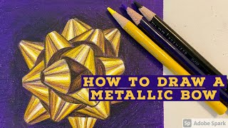 How To Draw A Metallic Bow With Colored Pencil: Art Lesson And Tutorial