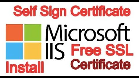 Create Self Sign SSL certificate in IIS web server 7
