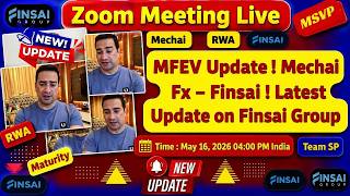 MFEV Update ! Mechai Fx – Finsai ! Latest Update on Finsai Group By Mr.Happy Sheikh