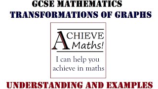 GCSE Maths Transformations of Graphs A / A*