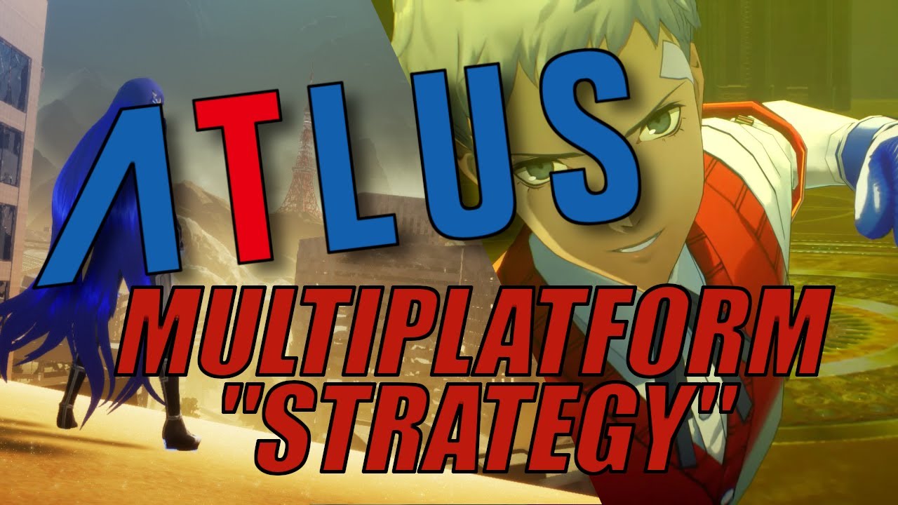 ATLUS Multi Platform ‘’Strategy’’ is A COMPLETE MESS