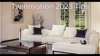 Twinmotion 2023: User Tips