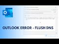 Outlook Send/Receive Error 0x80040115 - Flush DNS Option