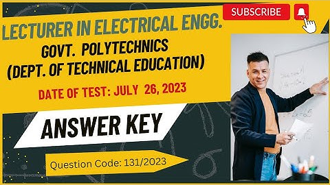 Lecturer in Electrical Engg.| Answer Key| 131/2023| Govt. Polytechnics| Dept. of Technical Education