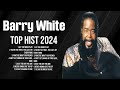 Barry White Greatest Hits 2024   Pop Music Mix   Top 10 Hits Of All Time