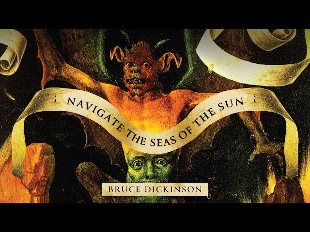 BRUCE DICKINSON  -  Navigate the Seas of the Sun