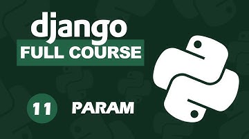 Tự Học Django #11 - Params