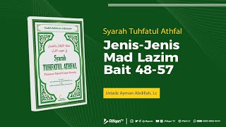 Ep. 9 : Bab. Jenis-Jenis Mad Lazim Baitu 48-57 - Ustadz Ayman Abdillah, Lc