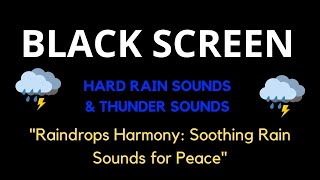 Raindrops Harmony: Soothing Rain Sounds for Peace