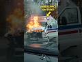 Paramedic Trapped Inside Stolen Ambulance That Explodes