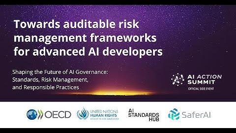 Towards auditable risk management frameworks for advanced AI developers
