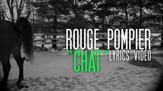 Video-Miniaturansicht von „Rouge Pompier - Chat (Lyrics Video officiel)“