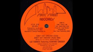 Liz Torres (feat.  Edward Crosby) – Can't Get Enough (Club) (1987)